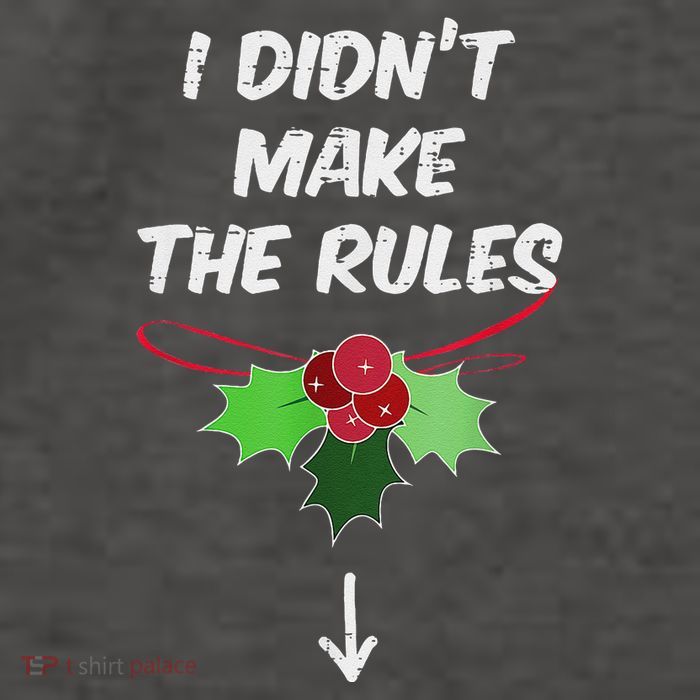 Christmas I Didnt Make Rules Mistletoe Funny Xmas Vector Backpack