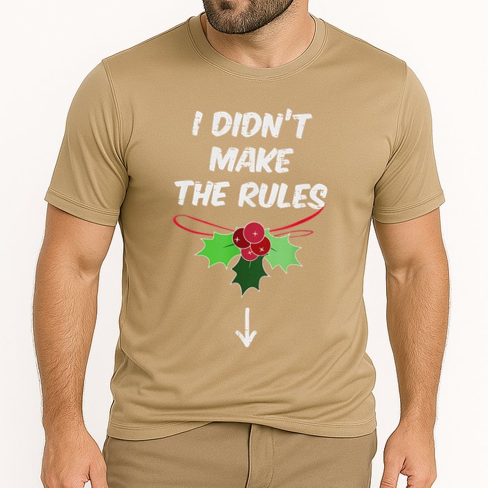 Christmas I Didnt Make Rules Mistletoe Funny Xmas Performance Shirt