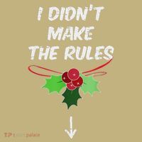 Christmas I Didnt Make Rules Mistletoe Funny Xmas Sustainable Beanie