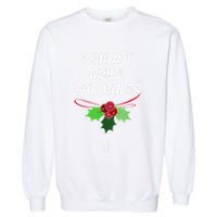 Christmas I Didnt Make Rules Mistletoe Funny Xmas Garment-Dyed Sweatshirt