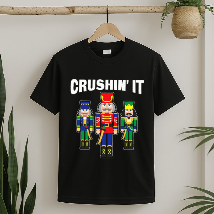 Crushing It Decorative Nut Cracker T-Shirt