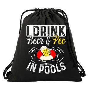 Cool I Drink Beer And Pee In Pools Funny Swimmer Drink Gift Drawstring Bag