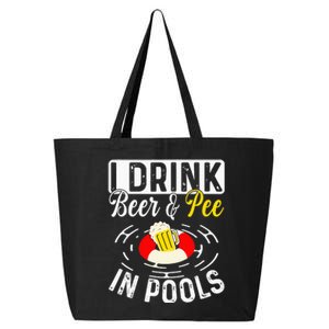 Cool I Drink Beer And Pee In Pools Funny Swimmer Drink Gift 25L Jumbo Tote