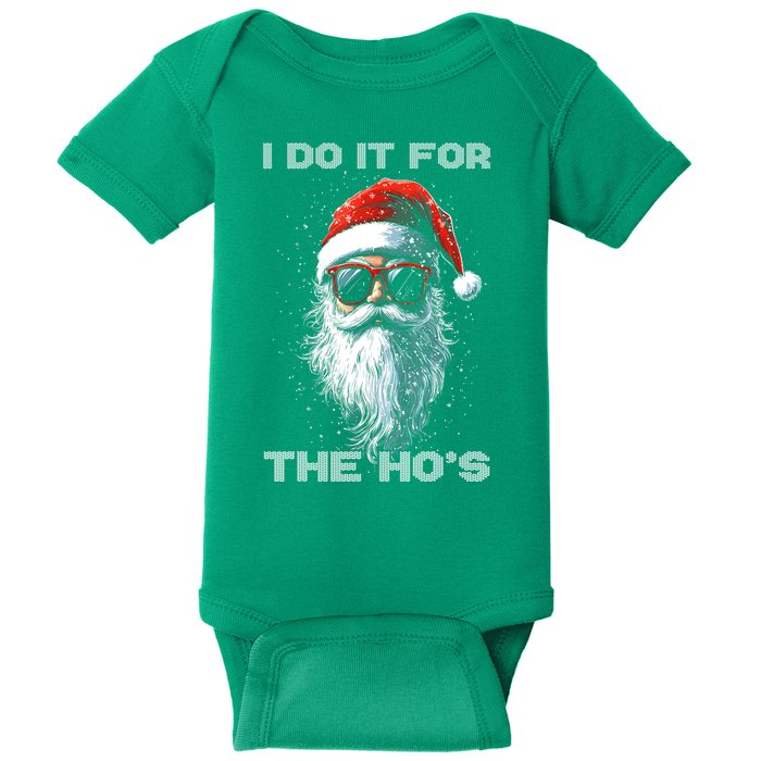 Christmas I Do It For The Hos Funny Santa Inappropriate Gift Baby Bodysuit