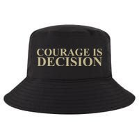 Courage Is Decision Cool Comfort Performance Bucket Hat