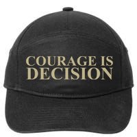 Courage Is Decision 7-Panel Snapback Hat