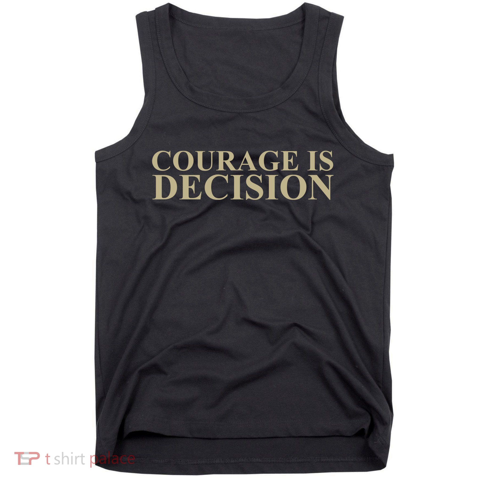 Courage Is Decision Tank Top
