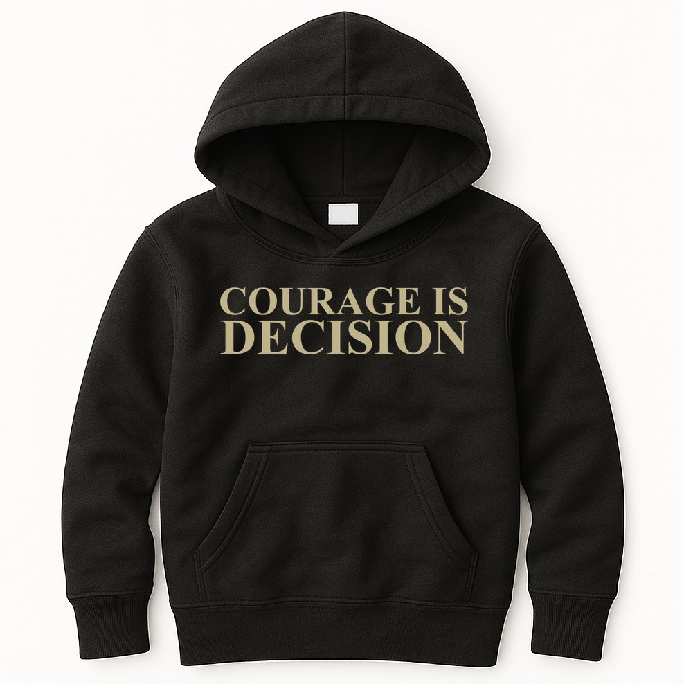 Courage Is Decision Kids Hoodie