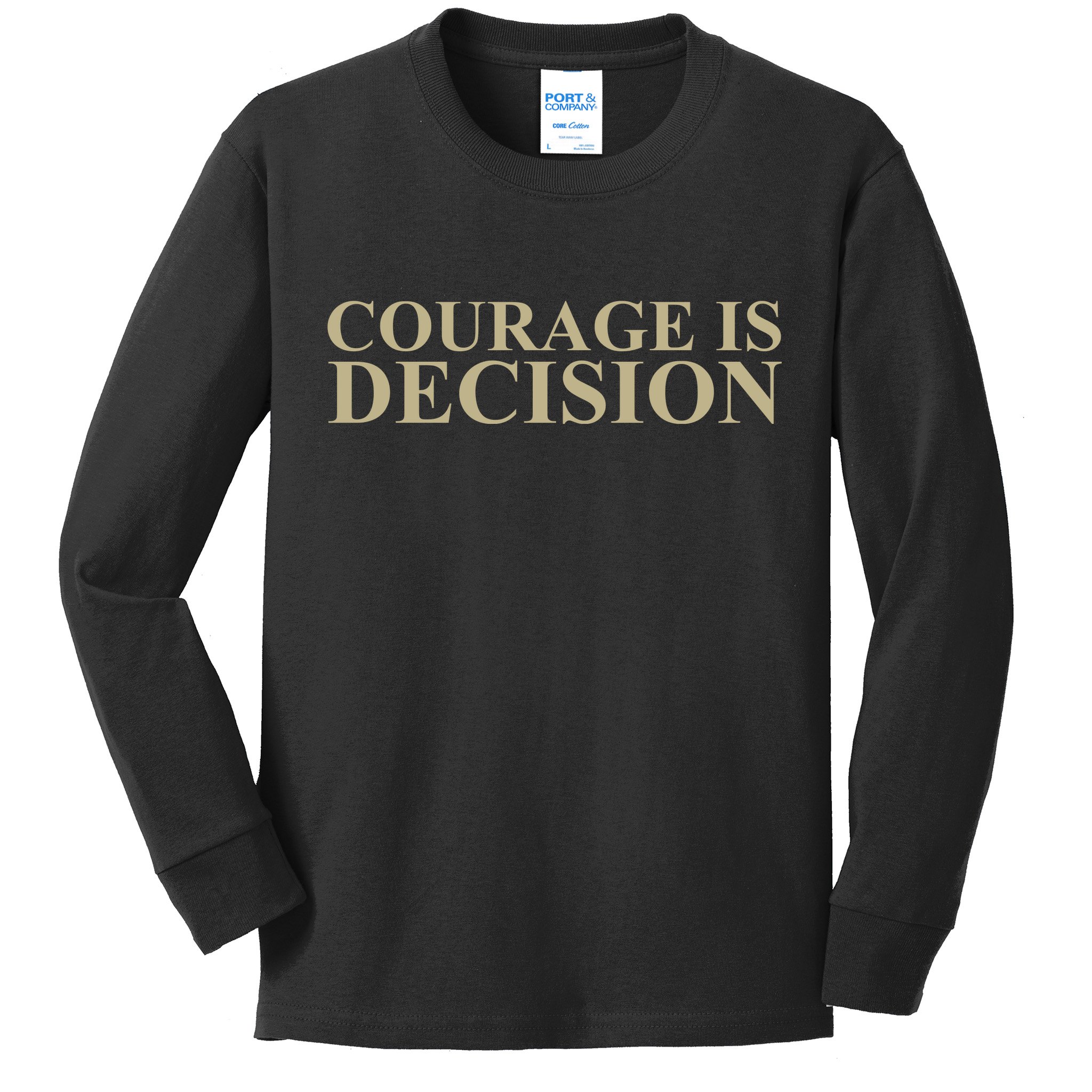 Courage Is Decision Kids Long Sleeve Shirt