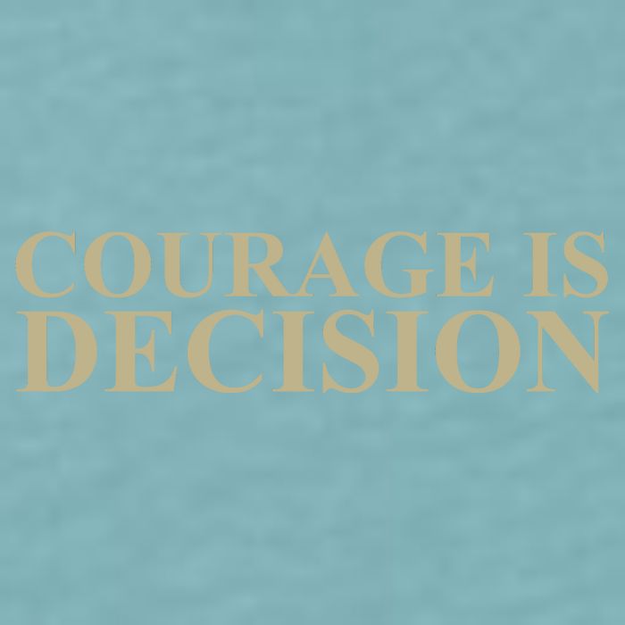 Courage Is Decision Sueded Cloud Jersey T-Shirt