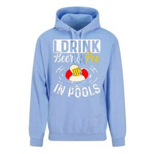 Cool I Drink Beer And Pee In Pools Funny Swimmer Drink Gift Unisex Surf Hoodie