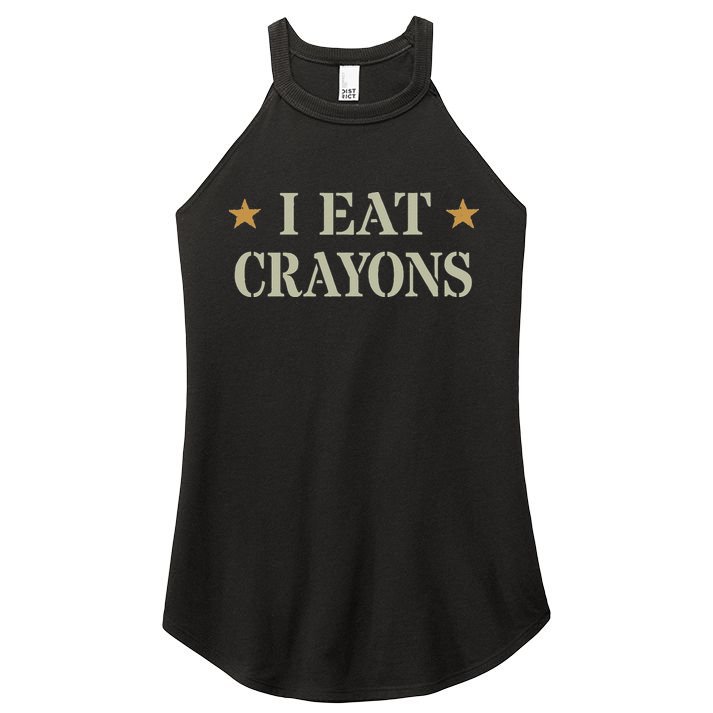 Cute I Eat Crayons Proud Eater Officer Squad Military Corp Women's Perfect Tri Rocker Tank