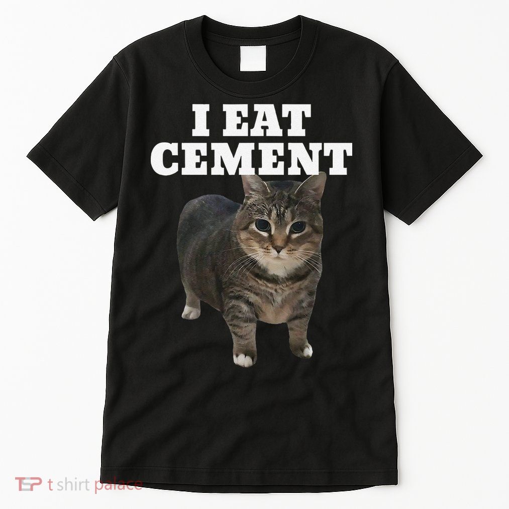 Cat I Eat Cement Tall T-Shirt