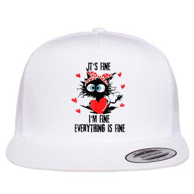 Cat It's Fine I'm Fine Everything Is Fine Valentines Day Flat Bill Trucker Hat