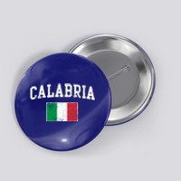 Calabria Italy Flag Italia Italian Vintage Distressed Gift Button