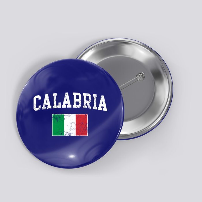 Calabria Italy Flag Italia Italian Vintage Distressed Gift Button