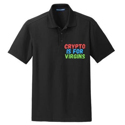 Crypto Is For Virgins, Funny Crypto, NFT, Cryptocurrency Meme Dry Zone Grid Polo