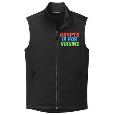 Crypto Is For Virgins, Funny Crypto, NFT, Cryptocurrency Meme Collective Smooth Fleece Vest