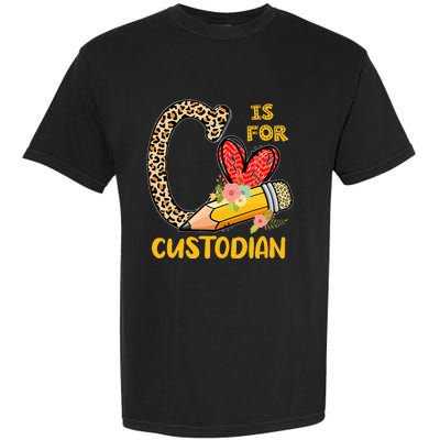 C Is For Custodian Appreciation Garment-Dyed Heavyweight T-Shirt