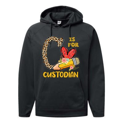 C Is For Custodian Appreciation Performance Fleece Hoodie