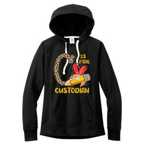 C Is For Custodian Appreciation Women's Fleece Hoodie