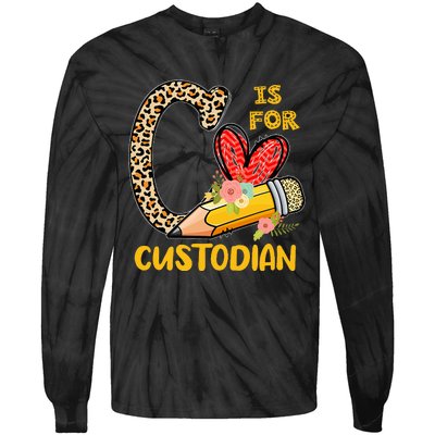 C Is For Custodian Appreciation Tie-Dye Long Sleeve Shirt