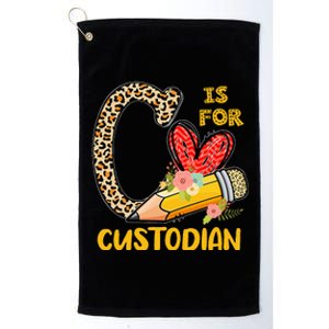 C Is For Custodian Appreciation Platinum Collection Golf Towel