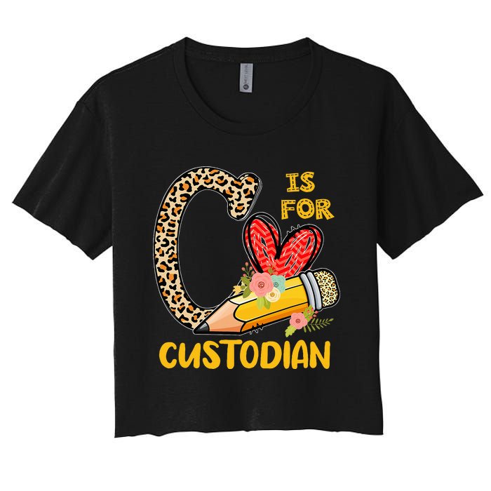 C Is For Custodian Appreciation Women's Crop Top Tee