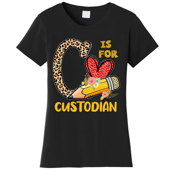 C Is For Custodian Appreciation Women's T-Shirt