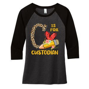 C Is For Custodian Appreciation Women's Tri-Blend 3/4-Sleeve Raglan Shirt