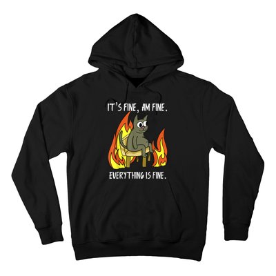 Cat ItS Fine IM Fine Everything Is Fine Hoodie