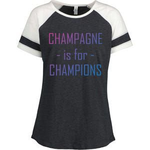 Champagne Is For Champions Funny Graphic Gift Enza Ladies Jersey Colorblock Tee