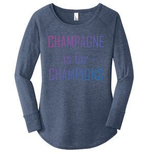 Champagne Is For Champions Funny Graphic Gift Women's Perfect Tri Tunic Long Sleeve Shirt