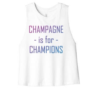 Champagne Is For Champions Funny Graphic Gift Women's Racerback Cropped Tank