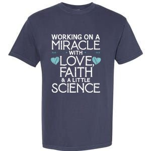 Cool IVF For  Wo Embryo Transfer Miracle Faith Science Garment-Dyed Heavyweight T-Shirt