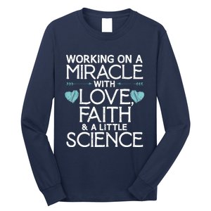 Cool IVF For  Wo Embryo Transfer Miracle Faith Science Long Sleeve Shirt