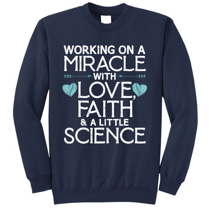 Cool IVF For  Wo Embryo Transfer Miracle Faith Science Sweatshirt