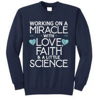 Cool IVF For  Wo Embryo Transfer Miracle Faith Science Tall Sweatshirt