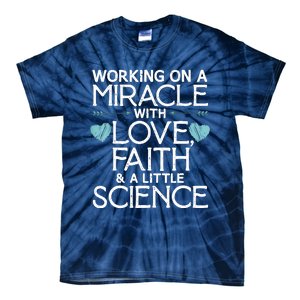 Cool IVF For  Wo Embryo Transfer Miracle Faith Science Tie-Dye T-Shirt