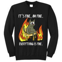 Cat ItS Fine IM Fine Everything Is Fine Sweatshirt
