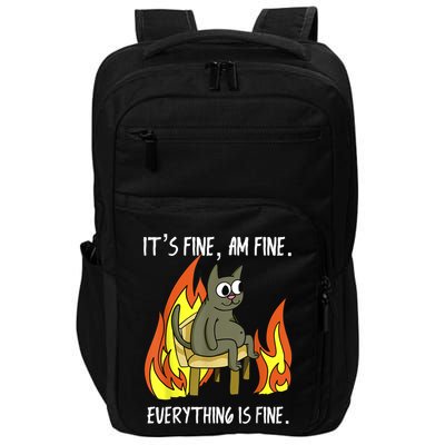 Cat ItS Fine IM Fine Everything Is Fine Impact Tech Backpack