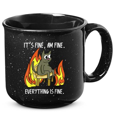 Cat ItS Fine IM Fine Everything Is Fine 15oz Campfire Ceramic Mug