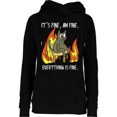 Cat ItS Fine IM Fine Everything Is Fine Womens Funnel Neck Pullover Hood