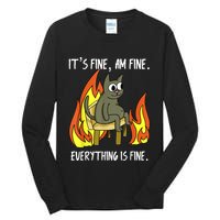 Cat ItS Fine IM Fine Everything Is Fine Tall Long Sleeve T-Shirt