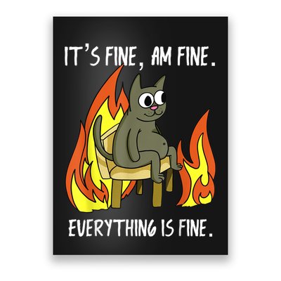 Cat ItS Fine IM Fine Everything Is Fine Poster