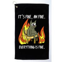 Cat ItS Fine IM Fine Everything Is Fine Golf Towel