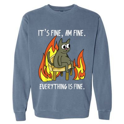 Cat ItS Fine IM Fine Everything Is Fine Garment-Dyed Sweatshirt