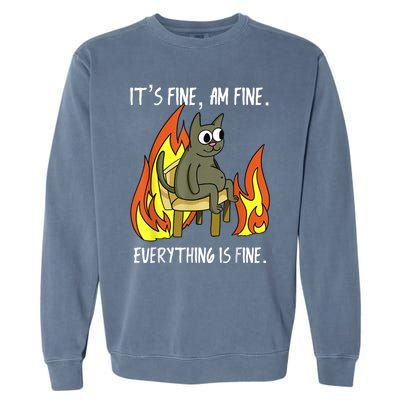 Cat ItS Fine IM Fine Everything Is Fine Garment-Dyed Sweatshirt