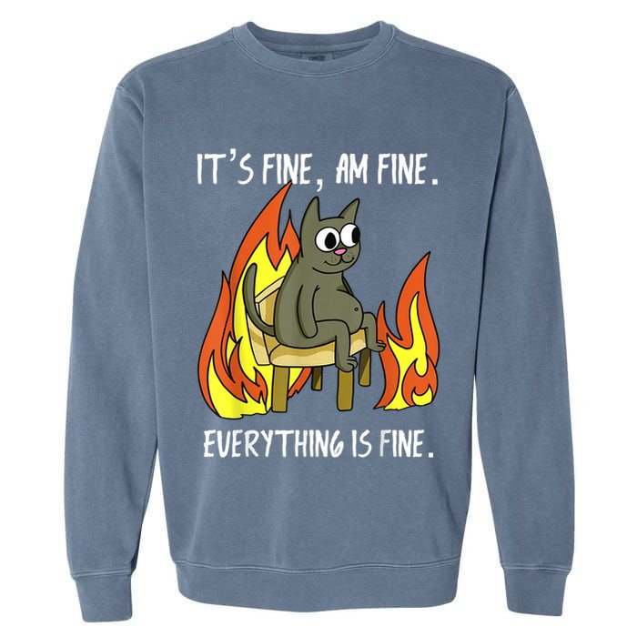 Cat ItS Fine IM Fine Everything Is Fine Garment-Dyed Sweatshirt