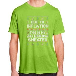 Christmas Inflation Funny Due To Inflation Xmas Sweater Due Merry Christm Adult ChromaSoft Performance T-Shirt